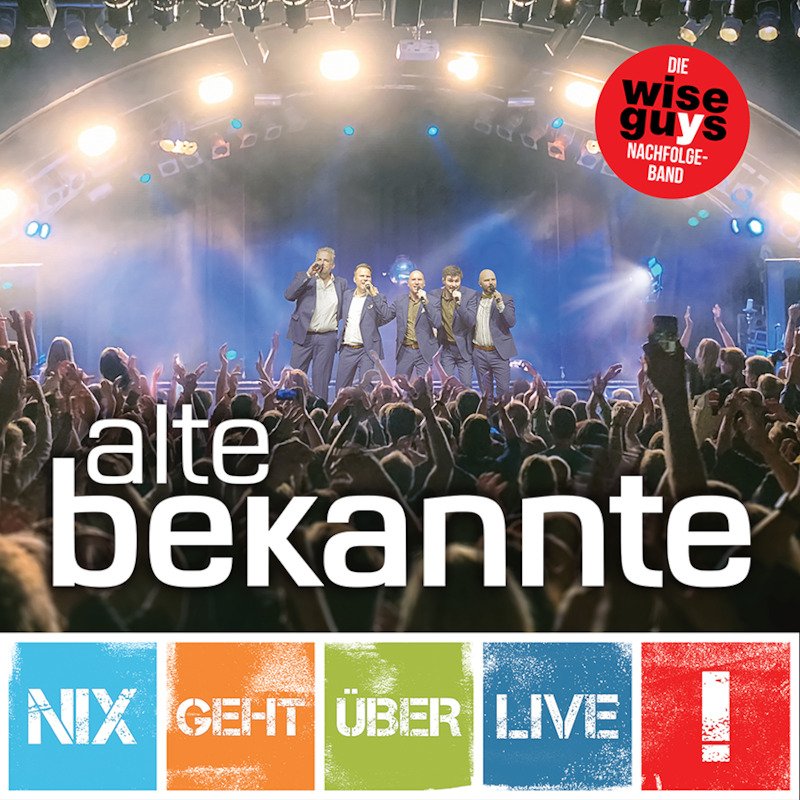 ALTE BEKANNTE - Nix geht über LIVE!