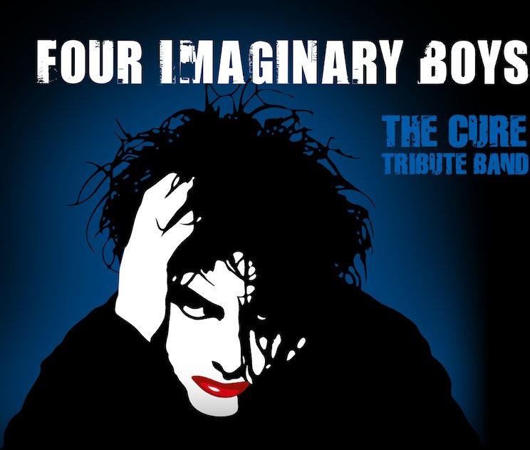 Four Imaginary Boys - The Music Of The Cure - A Tribute To The Cure