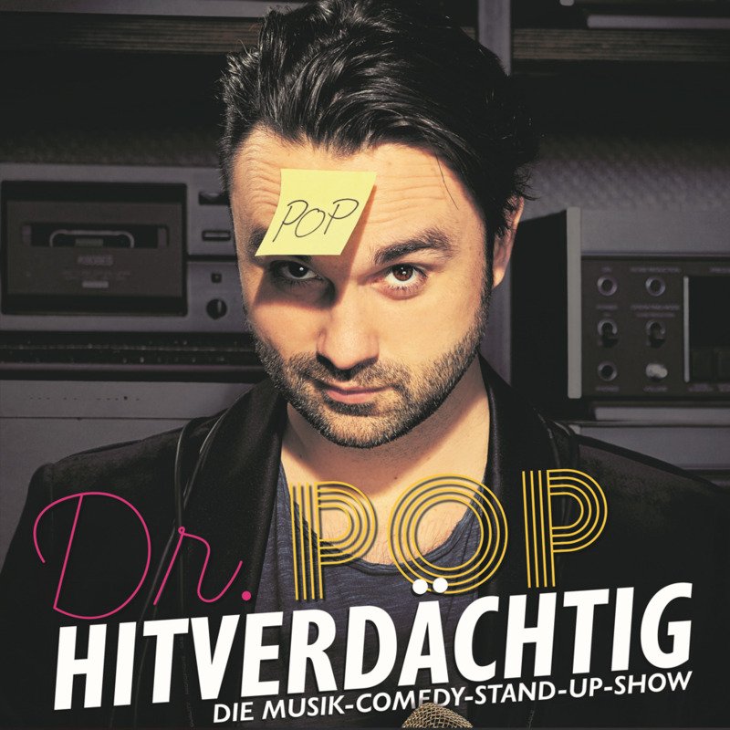 30. Festival der Kleinkunst: Dr. Pop - Hitverdächtig - Die MusikComedy-Stand-Up-Show