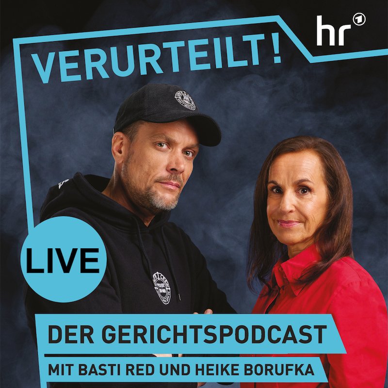 Verurteilt! Der Gerichtspodcast – LIVE