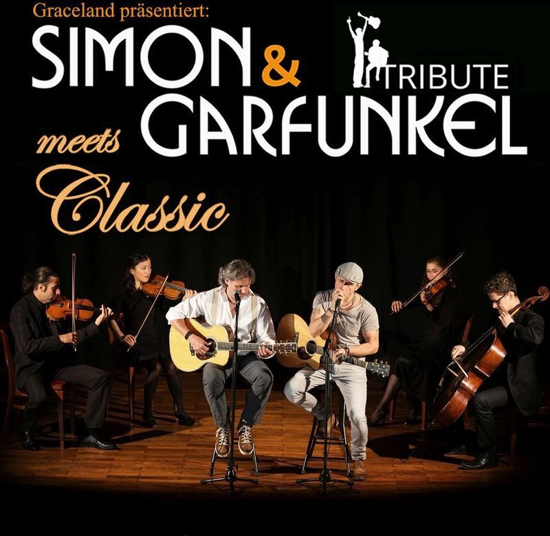 Simon & Garfunkel - Tribute meets Classic - Graceland Duo mit Streicherquartett und Band