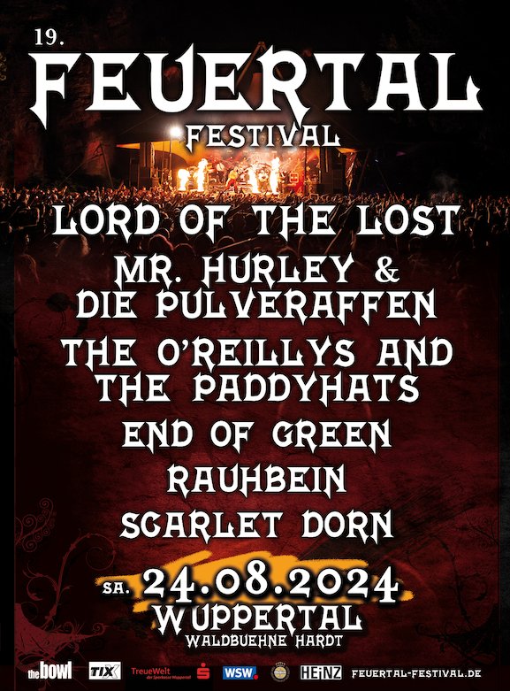 19. Feuertal Festival - mit Lord Of The Lost, Mr. Hurley & Die Pulveraffen, The O´Reillys And The Paddyhats, End Of Green, Rauhbein und Scarlet Dorn.