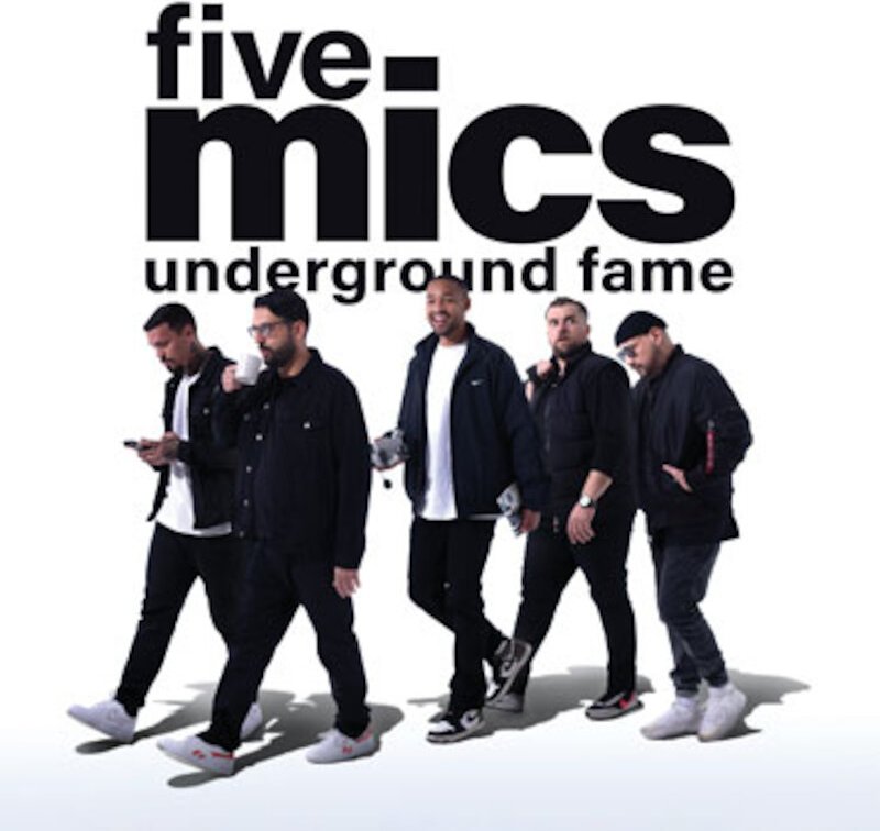 Five Mics - Underground Fame