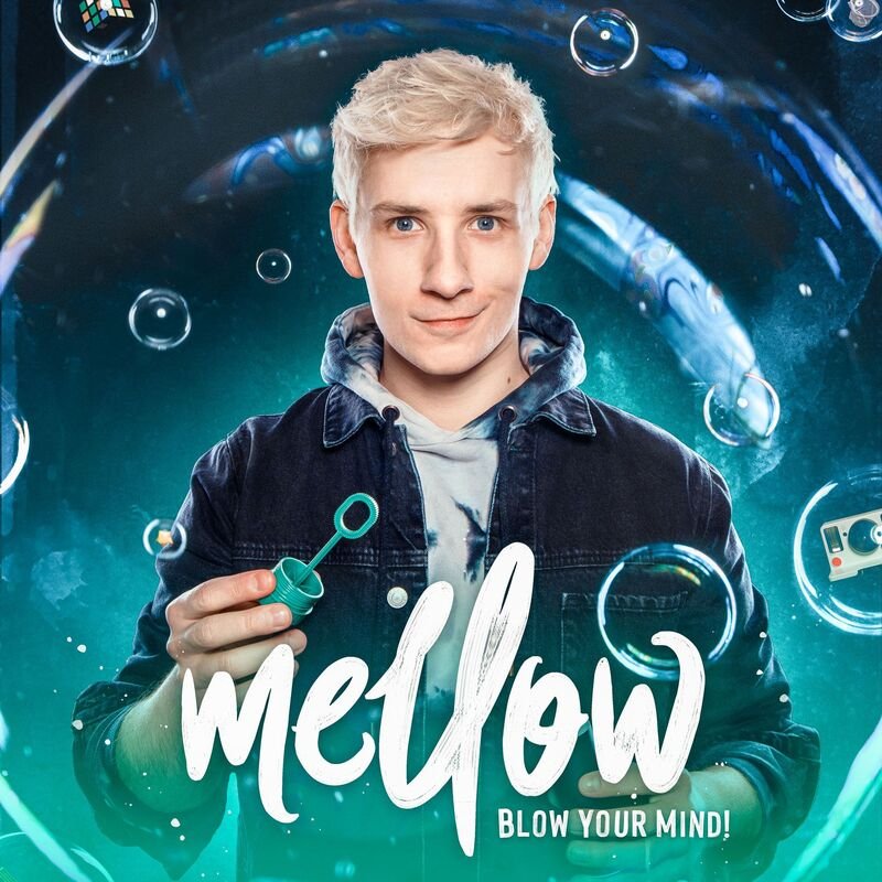 MELLOW - Blow Your Mind! - Magie und illusionen Live!