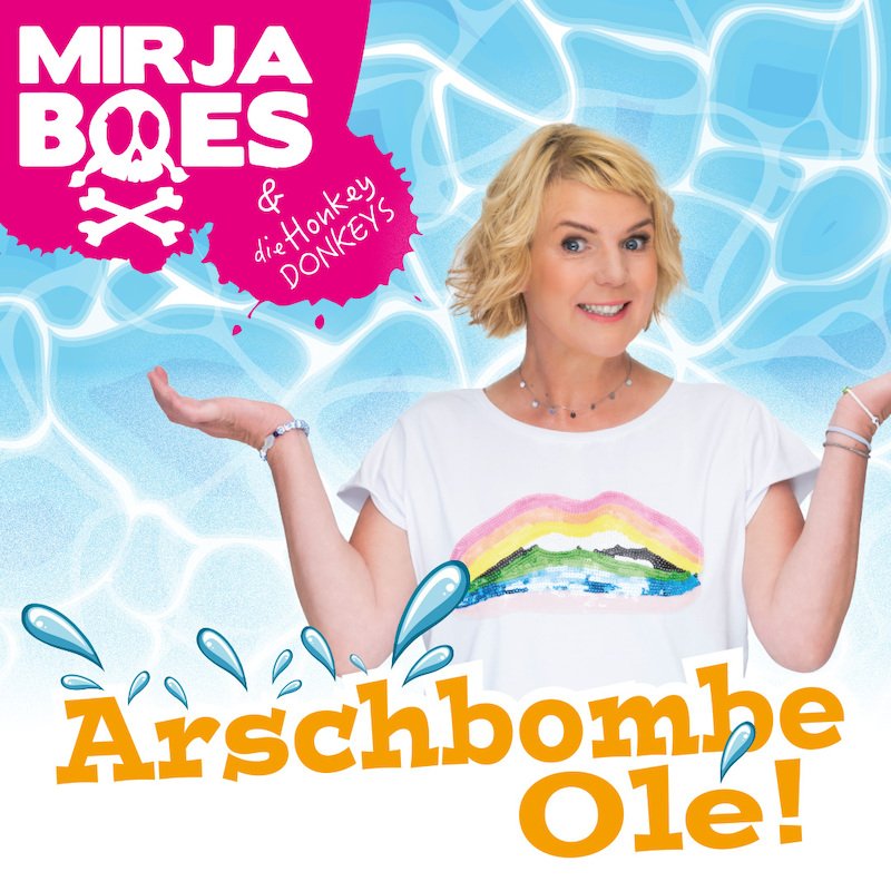 MIRJA BOES - „Arschbombe Olé!“