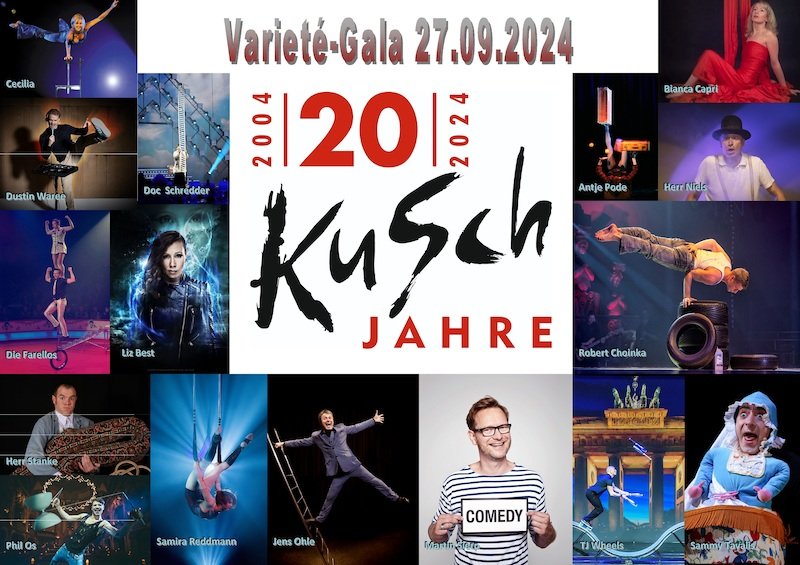 Gala 20 Jahre KuSch "KuSch goes Varieté"