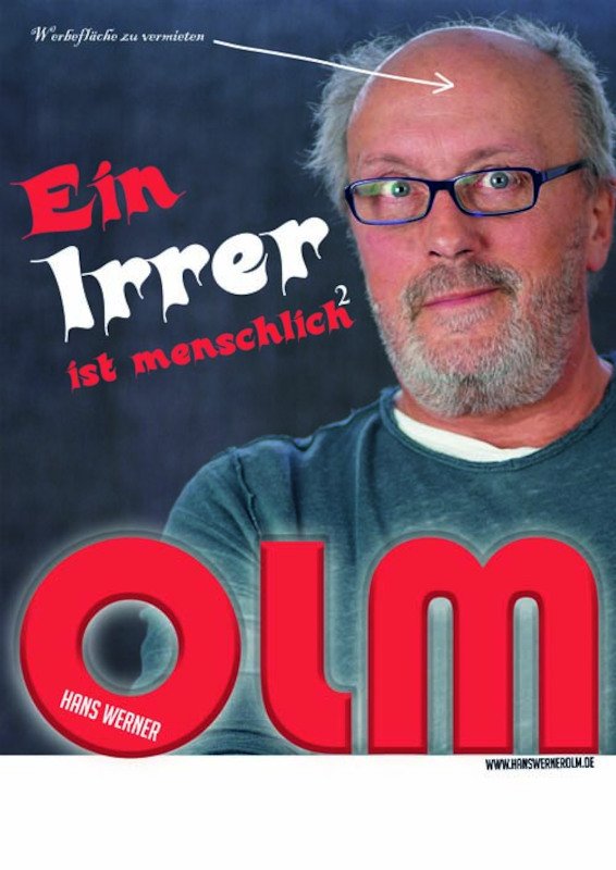 "Ein Irrer ist menschlich!²" - Hans Werner Olm