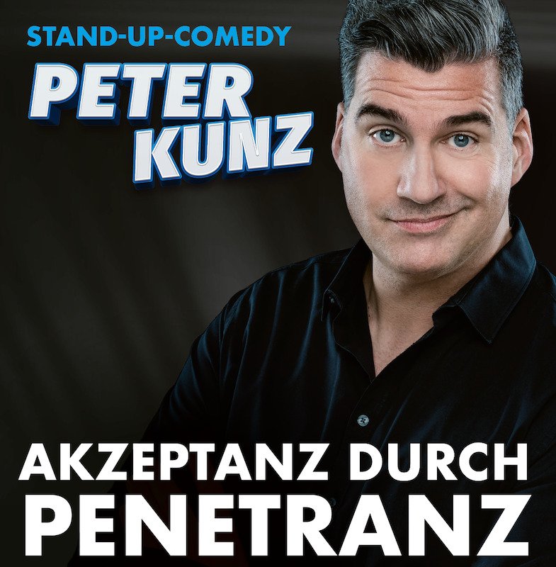 PETER KUNZ - Akzeptanz durch Penetranz