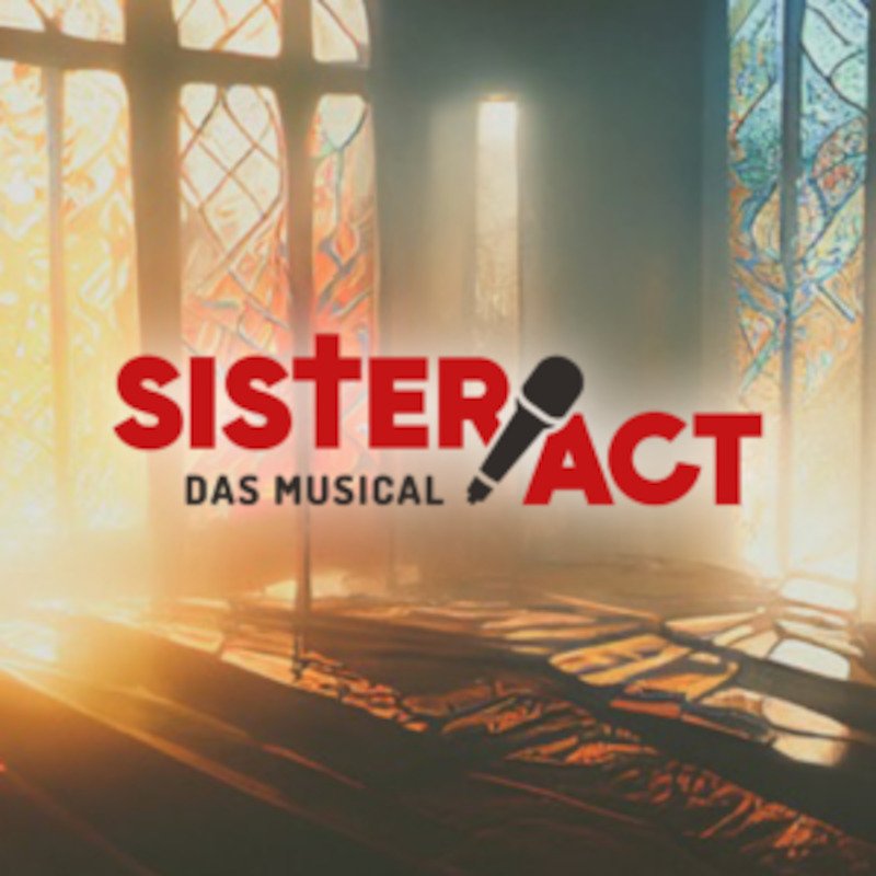 Sister Act - Das Musical - Show 6