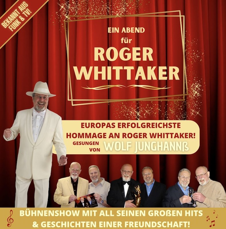 „Ein Abend für Roger Whittaker“ - Tribute Show mit Wolf Junghannß