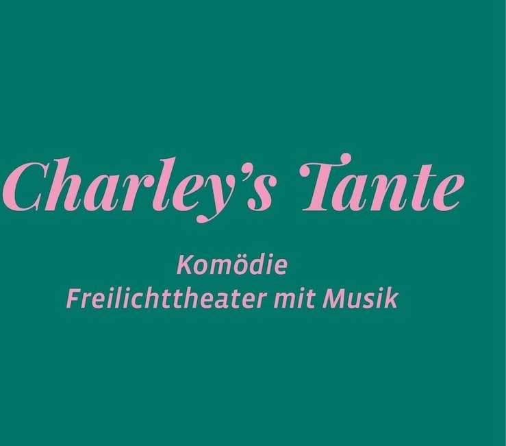 Charleys Tante - Burgfestspiele Stettenfels eV,