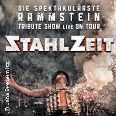 STAHLZEIT - ZEITLOS NEU - Tour 2024