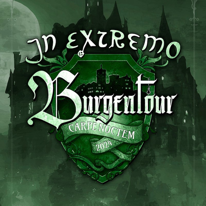 IN EXTREMO - CARPE NOCTEM – BURGENTOUR 2024