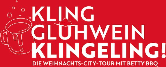 Kling, Glühwein, klingelingeling - die Weihnachts-City-Tour mit Betty BBQ