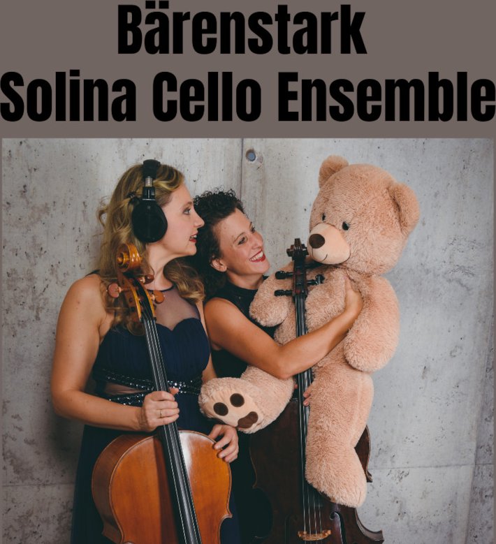 Solina Cello-Ensemble - Bärenstark