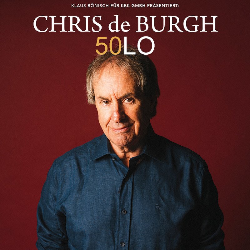 Chris de Burgh - Klaus Bönisch für KBK GmbH präsentiert: