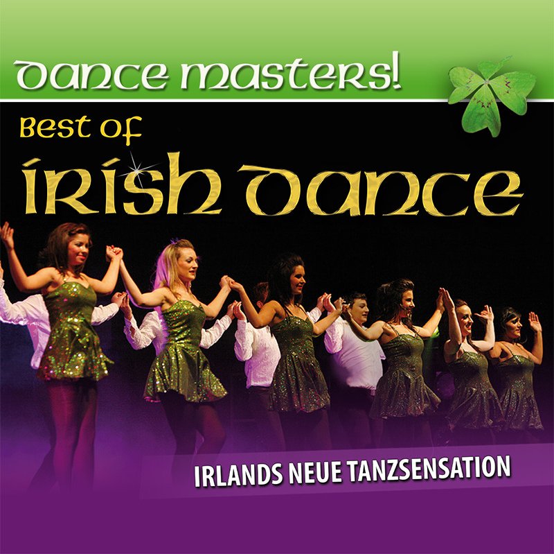 DANCE MASTERS! - Best Of Irish Dance