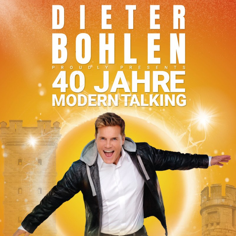 DIETER BOHLEN PROUDLY PRESENTS - 40 Jahre Modern Talking