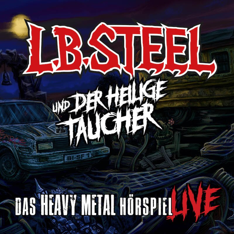 L.B. STEEL - L.B. STEEL und der heilige Taucher