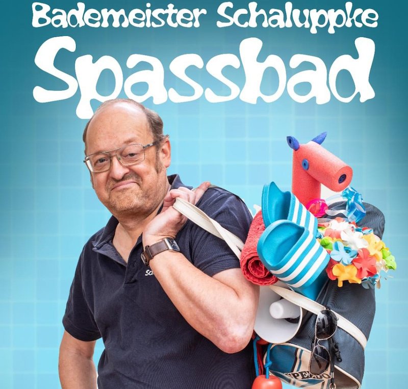 Bademeister Schaluppke - "SPASSbad" - Neues Programm