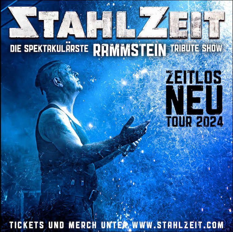 STAHLZEIT - „ZEITLOS NEU“ - TOUR 2024