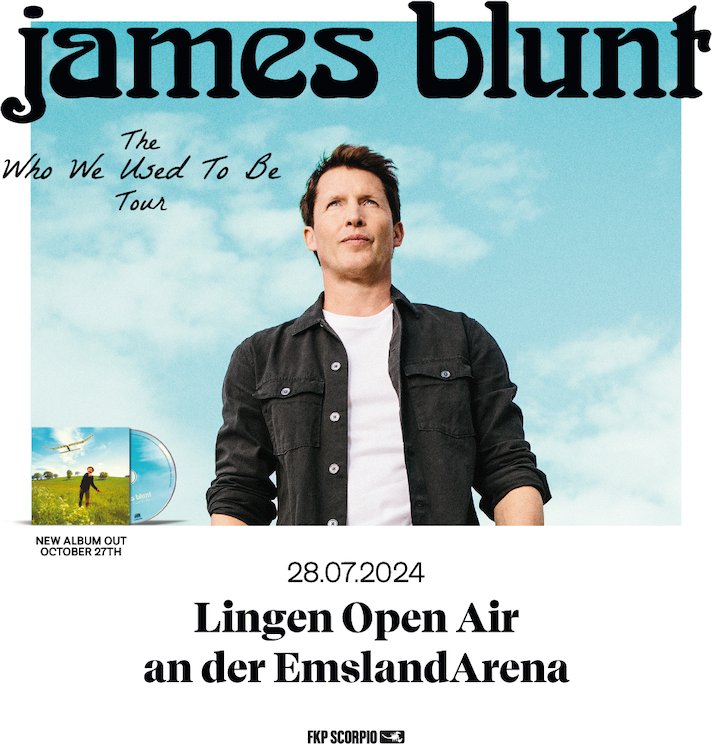 James Blunt Open Air - Who We Used To Be Tour 2024