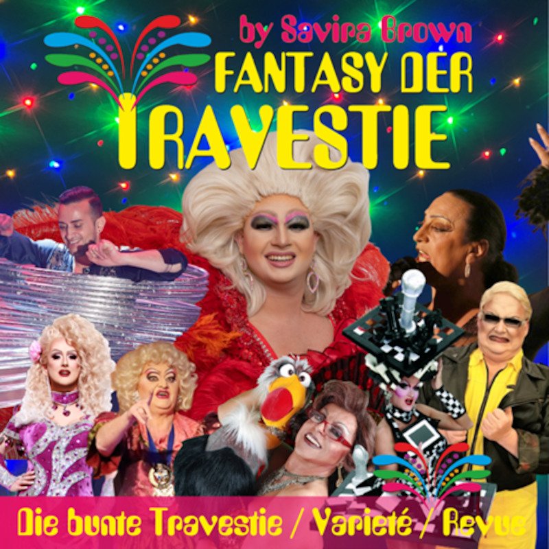 Fantasy der Travestie - by Savira Brown