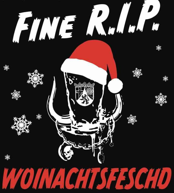 Fine R.I.P. - Woinachtsfeschd - Support: 0,5er Schorle un ihr