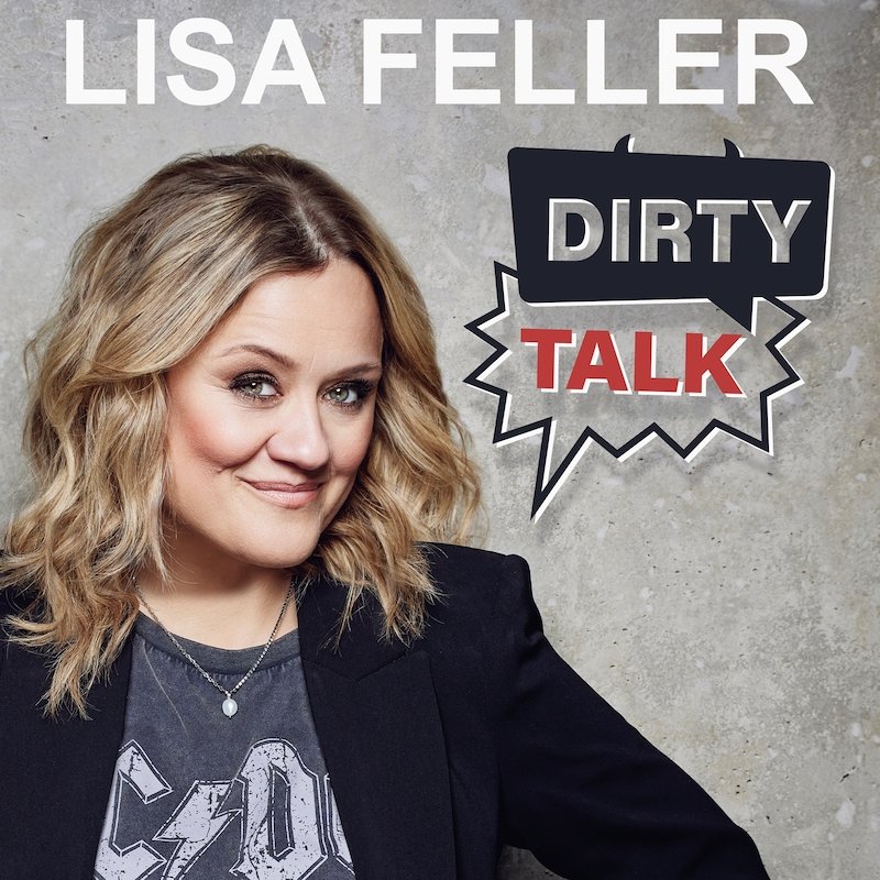 Lisa Feller - Dirty Talk