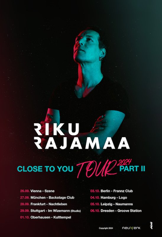 RIKU RAJAMAA - CLOSE TO YOU TOUR PART II 2024