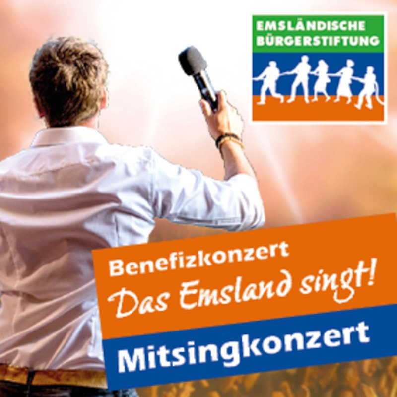 Das Emsland singt 2.0 - Benefizkonzert der Emsländischen Bürgerstiftung