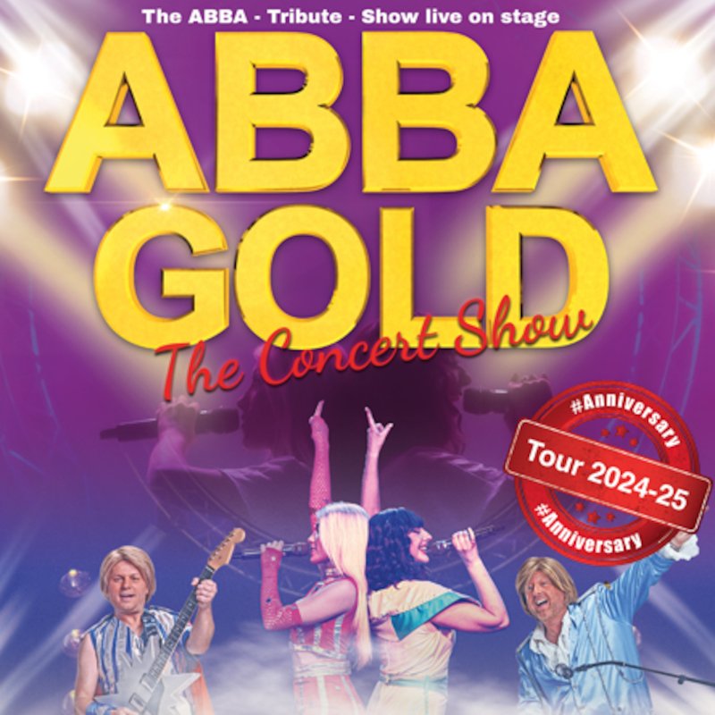 ABBA Gold - The Concert Show - # Anniversary Tour